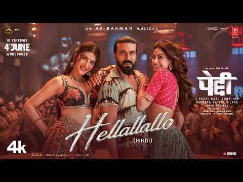 PEDDI: Hellallallo (Song) Hindi | Ram Charan| Buchi Babu| Shruthi Haasan| Janhvi Kapoor| AR Rahman