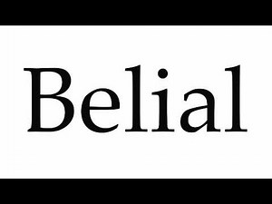 How to Pronounce Belial
