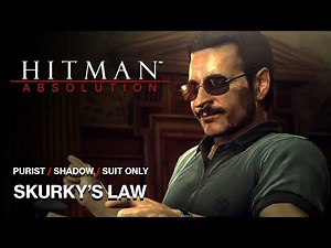 Hitman: Absolution - Mission #15 - Skurky's Law (Purist, Shadow, Suit Only)