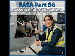 Helicopter Aerodynamics, Structures & Systems (EASA part 66) | Certification Study Guide | Review