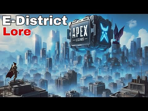 New E-District Map Lore Backstory in Apex Legends