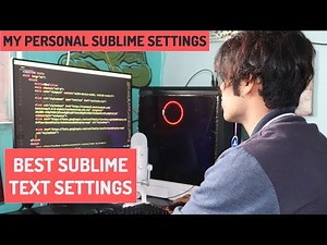 Best Sublime Text 3 Setup Packages, Themes, Color Scheme, Fonts, Settings All in One Video In 2020