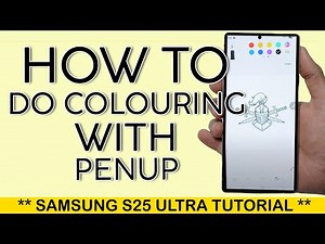 How to Do Colouring on SAmsung S25 Ultra with PenUP App 2025