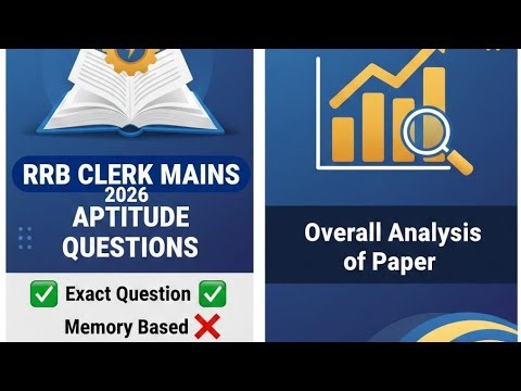 RRB CLERK MAINS 2026 MEMORY BASED ❌ EXACT PAPER ✅ CASLET AND APPLICATIONS AND OVERALL ANALYSIS 🔥