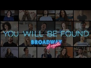 "You Will Be Found" from "Dear Evan Hansen" performed by Broadway A Cappella