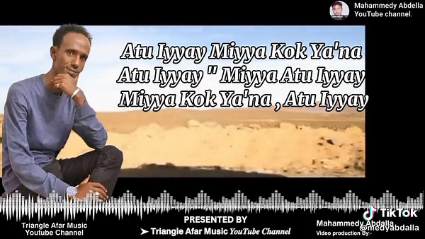 New Afar music 2024 🎙 Ibrahim Mahamoda ▶ Atu Iyyay 🎵 #QusbaGada #AfarSong #AfarMusic #lyricsong New Afar Song 2023 #qusbagada #QusbaGada #AfarSong #AfarMusic #Afar #ibrahimmahamoda #AfarRemix2023_2024 #AfarCoverMusic2023_2024 New Afar Lyric/Qangoruh Song 2023 #NewAfarSong #Qafargada #Eritreanafarmusic #DjiboutiAfarMusic #Ethiopianafarmusic #BestAfarTiktokMusic #ViralVideoTiktok #afar #afartiktok #afartiktok🇩🇯🇪🇷🇪🇹 #afartik #afarmusic2024 #TriangleAfarMusic🇩🇯🇪🇷🇪🇹 #mahammedyabdellayou