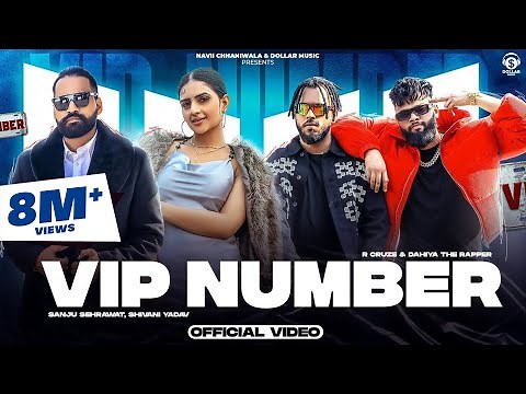 VIP NUMBER | R Cruze ft. Dahiya The Rapper | Sanju Sehrawat & Shivani Yadav | New Haryanvi Song 2024