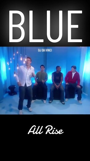 Blue - All Rise (Nickelodeon NList - 2001)