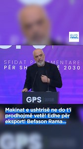 142K views · 1.9K reactions | Makinat e ushtrisë ne do t’i prodhojmë vetë! Edhe për eksport! Befason Rama... | Euronews Albania | Facebook