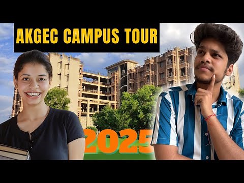 AKGEC Campus Tour 2025 | Full College Tour with Hostels, Labs, Canteen & More!