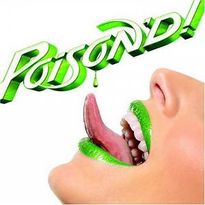 Poison - Poison'd!