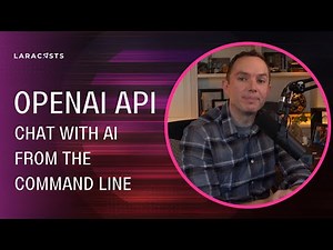 Fun With OpenAI and Laravel, Ep 03 - Chat with AI From the Command Line