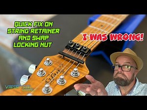 OOPS! Let's Fix That String Retainer & Install A New Locking Nut!