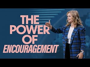 The Power of Encouragement | Victoria Osteen
