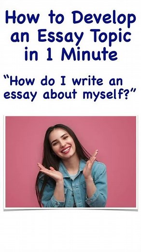 How to Write an Essay About Myself - Short Tutorial