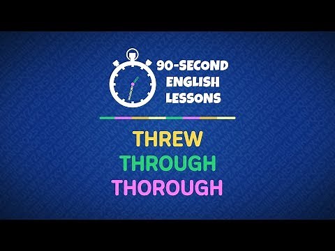 English On The Go Ep 5: Threw, through or thorough