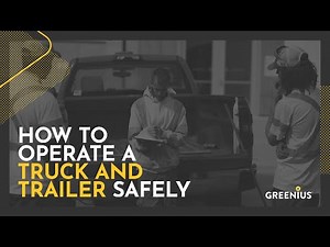 How To Operate a Truck and Trailer Safely