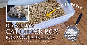 DIY Sifting Cat Litter Box Using Low-Cost Pine Pellets