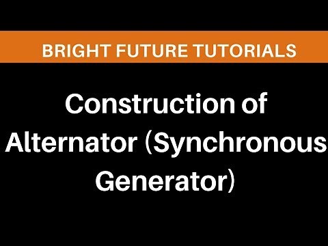 Construction of Alternator | Construction details of Synchronous Generator | Electrical Machines 2