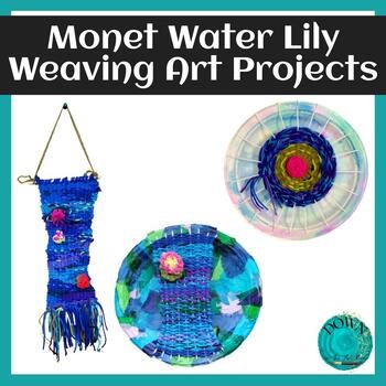 Monet Water Lily Weaving Art Projects Monet Art Lesson