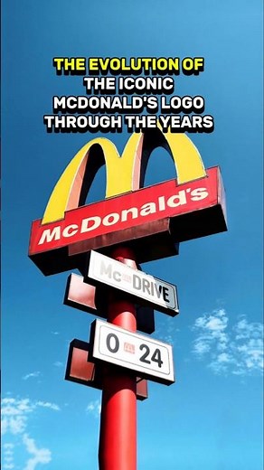 The Evolution of The Iconic McDonalds Logo through The Years #mcdonalds #logoevolutions #logohistory