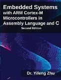 Embedded Systems with ARM Cortex-M Microcontrollers in Assembly Language and C | Guide books