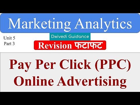 PPC, Pay Per Click online advertising, Marketing Analytics, aktu mba notes, dwivedi guidance,