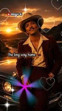 The Long Way Home ❤️ | I Finally Found You (Bruno Mars Style)