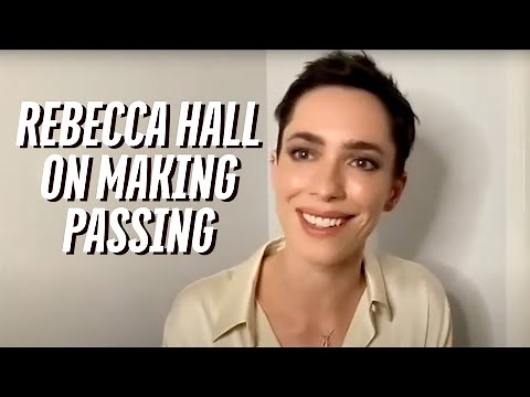 Rebecca Hall Discusses Making Her Film PASSING