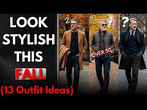 Stop Dressing Old: 13 Fall Outfits for Men 50+