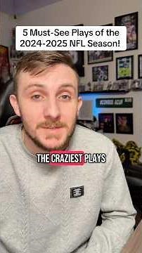 5 Must-See Plays of the 2024-2025 NFL Season!