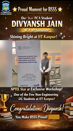 BSSS College on Instagram: "🌟 Proud Moment for BSSS 🌟 Our star BCA student DIVYANSH JAIN from BCA 4-sem is shining bright at IIT Kanpur today! 🎓✨ He's been specially invited to an exclusive session and workshop as an NPTEL Star for acing multiple courses on SWAYAM-NPTEL! 🏆📚 What's even more special? He's one of the very few non-engineering UG students at this prestigious summit! 🚀 👏Kudos to Divyansh for making BSSS proud! ❤️🇮🇳 . . #bhopal #bsss #iitkanpur #StudentAchievement #TechEducat