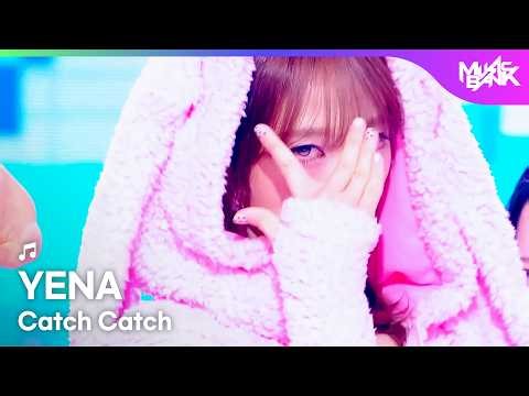 YENA チェイェナ 최예나 - Catch Catch [Music Bank] | KBS WORLD TV 260320