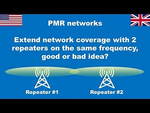 🇺🇸 🇬🇧 Extending network coverage with 2 repeaters on the same frequency, good or bad idea?