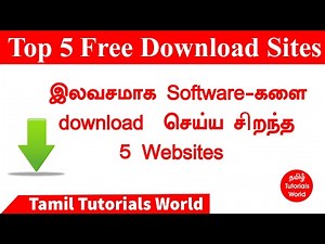 Top 5 Free Download Websites for Software's Tamil Tutorials World_HD