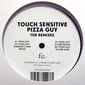 Touch Sensitive - Pizza Guy (The Remixes)