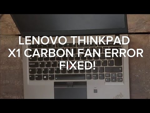Lenovo Thinkpad X1 Carbon Fan Error 100% Fixed!