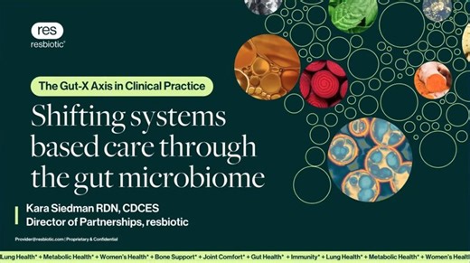 The Gut-X Axis in Clinical Practice: Shifting systems based care through the gut microbiome | resbiotic