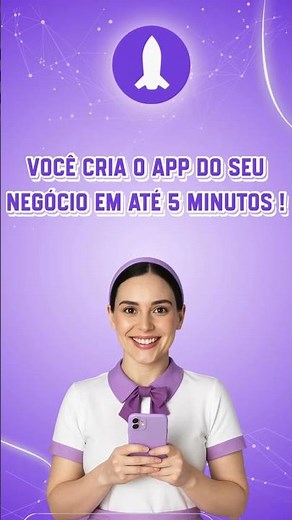 CRIE SEU APLICATIVO EM MINUTOS!