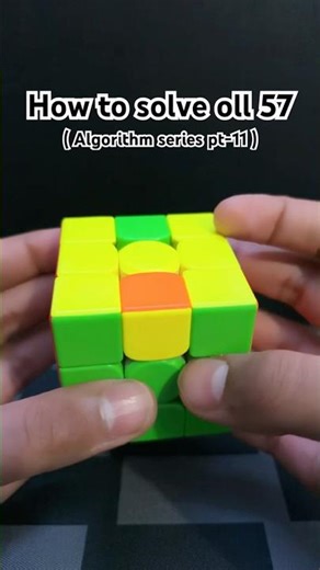 How to solve OLL 57 (Algorithm series part-11) #rubikscube #shorts