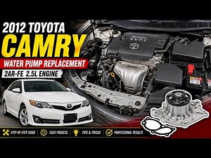 2012 Toyota Camry Water Pump Replacement | 2AR-FE 2.5L Engine