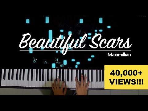 Beautiful Scars - Maximillian [HQ] Piano Cover Tutorial w/ Lyrics + SHEET MUSIC