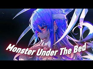 [Nightcore] Monster Under The Bed (Emily Mei)