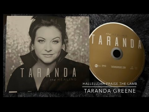 Hallelujah Praise the Lamb- Taranda Greene