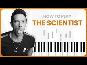 How To Play The Scientist By Coldplay On Piano - Piano Tutorial (PART 1)