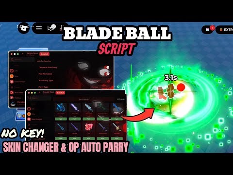 Blade Ball Script *BEST* ─ AUTO PARRY | OP AUTO SPAM | SKIN CHANGER | AI PLAY & MORE! No Key