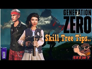 Generation Zero Tips : Picking Your Skills