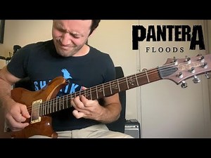 Pantera - Floods Solo and Outro Cover