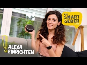 Alexa einrichten – in wenigen Schritten zum Smart Home