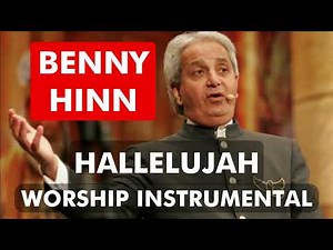 BENNY HINN HALLELUJAH WORSHIP INSTRUMENTAL | PROPHETIC FIRE WORSHIP | REND THE HEAVENS